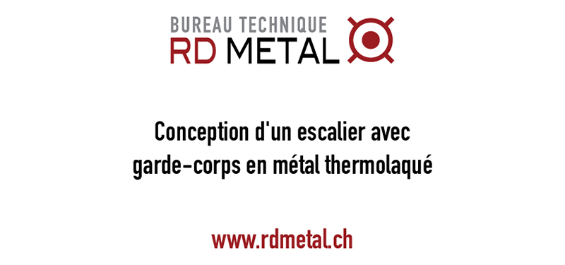 Etude et conception d'un petit escalier avec garde-corps en métal thermolaqué et de plusieurs marches en bois laqué