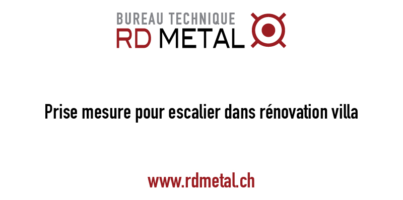 Prise mesure pour escalier dans rénovation villa Entreprise et bureau de prise mesure 3D pour rénovation et architecture de villa et construction escalier